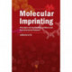 Molecular Imprinting: Principles and Applications of Micro- and Nanostructure Polymers
