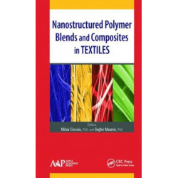 Nanostructured Polymer Blends and Composites in Textiles