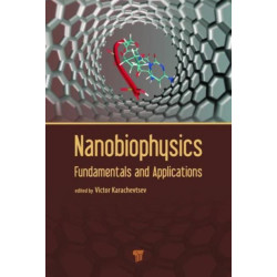 Nanobiophysics: Fundamentals and Applications