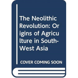 Becoming Neolithic: The Pivot of Human History