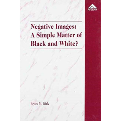 Negative Images: A Simple Matter of Black and White?: An Examination of 'Race' and the Juvenile Justice System