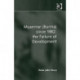 Myanmar (Burma) since 1962: the Failure of Development