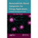 Nanomaterials-Based Composites for Energy Applications: Emerging Technology and Trends