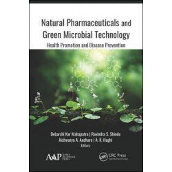 Natural Pharmaceuticals and Green Microbial Technology: Health Promotion and Disease Prevention
