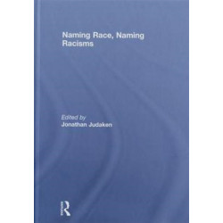 Naming Race, Naming Racisms
