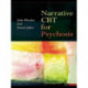 Narrative CBT for Psychosis