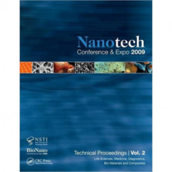 Nanotechnology 2009: Life Sciences, Medicine, Diagnostics, Bio Materials and Composites Technical Proceedings of the 2009 NSTI Nanotechnology Conference and Expo, Volume 2
