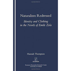 Naturalism Redressed: Identity and Clothing in the Novels of Emile Zola