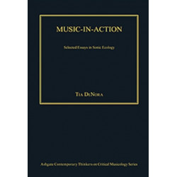 Music-in-Action: Selected Essays in Sonic Ecology