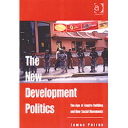 The New Development Politics: The Age of Empire Building and New Social Movements