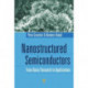 Nanostructured Semiconductors: From Basic Research to Applications