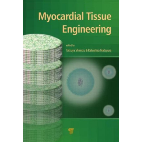 Myocardial Tissue Engineering