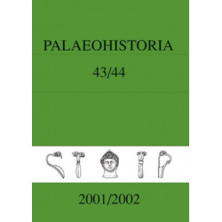 Palaeohistoria 43-44 (2001-2002): Institute of Archaeology, Groningen, the Netherlands