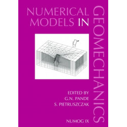 Numerical Models in Geomechanics: Proceedings of the Ninth International Symposium on 'Numerical Models in Geomechanics - NUMOG IX', Ottawa, Canada, 25-27 August 2004