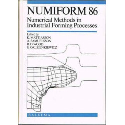 Numiform 86: Numerical Methods in Industrial Forming Processes: Proceedings of the 2nd international conference, Gothenburg, 25-29 August 1986