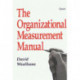 The Organizational Measurement Manual