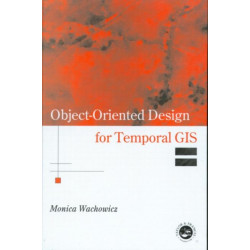 Object-Oriented Design for Temporal GIS