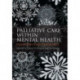 Palliative Care within Mental Health: Principles and Philosophy