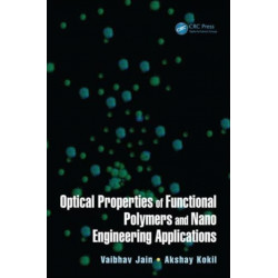 Optical Properties of Functional Polymers and Nano Engineering Applications