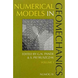 Numerical models in geomechanics, volume 1: Proceedings of the fourth international symposium, NUMOG IV, Swansea, 24-27 August 1992, 2 volumes
