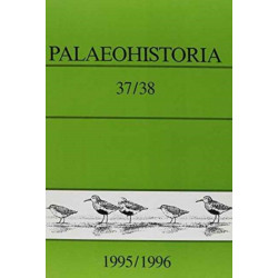 Palaeohistoria 37/38 (1995/1996): Institute of Archaeology, Groningen, the Netherlands