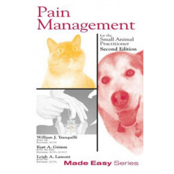 Pain Management for the Small Animal Practitioner (Book+CD): for the Small Animal Practitioner