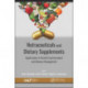 Nutraceuticals and Dietary Supplements: Applications in Health Improvement and Disease Management