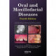 Oral and Maxillofacial Diseases