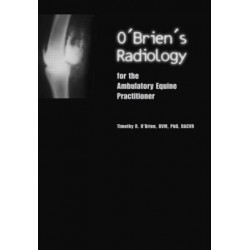O'Brien's Radiology for the Ambulatory Equine Practitioner