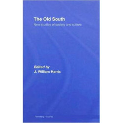 The Old South: New Studies of Society and Culture