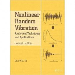 Nonlinear Random Vibration: Analytical Techniques and Applications