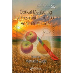 Optical Monitoring of Fresh and Processed Agricultural Crops