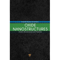 Oxide Nanostructures: Growth, Microstructures, and Properties