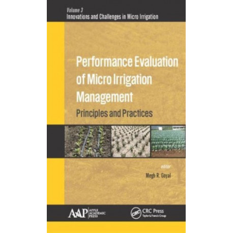 Performance Evaluation of Micro Irrigation Management: Principles and Practices