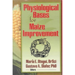 Physiological Bases for Maize Improvement