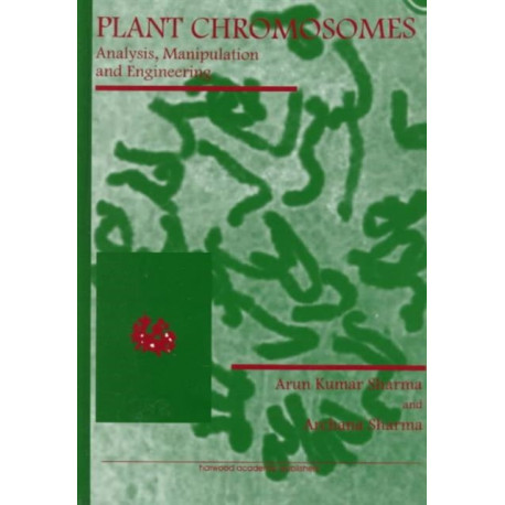 Plant Chromosomes: Analysis, Manipulation and Engineering