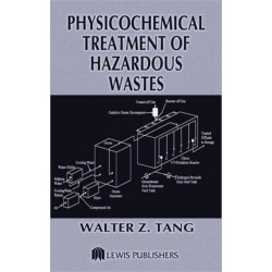 Physicochemical Treatment of Hazardous Wastes
