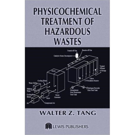 Physicochemical Treatment of Hazardous Wastes