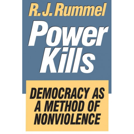 Power Kills: Democracy as a Method of Nonviolence