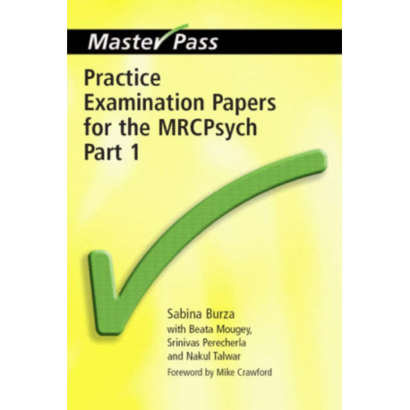 Practice Examination Papers for the MRCPsych: Part 1