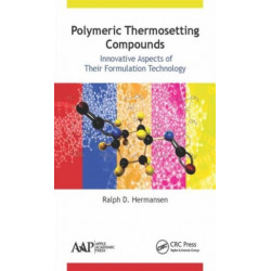 Polymeric Thermosetting Compounds: Innovative Aspects of Their Formulation Technology