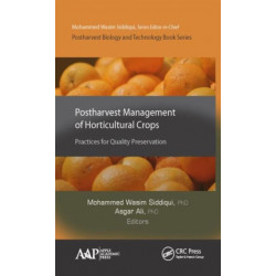 Postharvest Management of Horticultural Crops: Practices for Quality Preservation