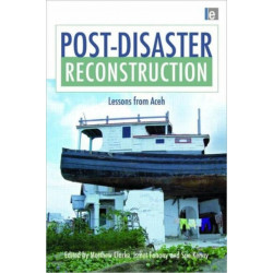 Post-Disaster Reconstruction: Lessons from Aceh