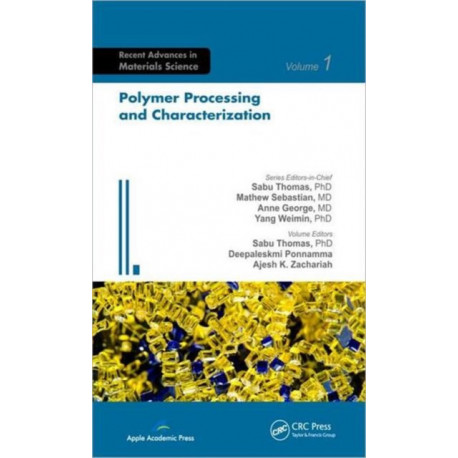 Polymer Processing and Characterization