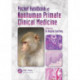 Pocket Handbook of Nonhuman Primate Clinical Medicine