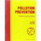 Pollution Prevention: Problems and Solutions