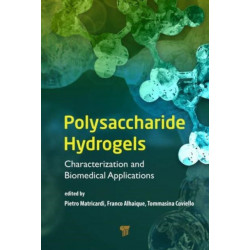 Polysaccharide Hydrogels: Characterization and Biomedical Applications