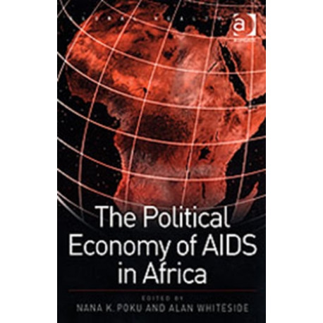 The Political Economy of AIDS in Africa