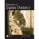 Principles of Equine Dentistry