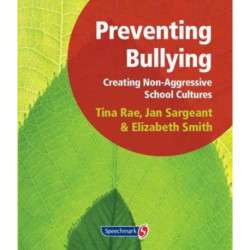 Preventing Bullying: Creating Non-Aggressive School Cultures